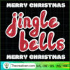 Merry Christmas Jingle Bells SVG, Merry Christmas SVG, Quotes SVG 2 54 copy