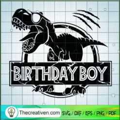 Birthday Boy SVG, Dinosaurus SVG, Birthday T-rex SVG
