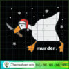 Duck Murder Killer SVG, Duck Christmas SVG, Funny Christmas SVG 2 90 copy