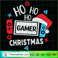 Ho Ho HO Gamer Christmas SVG, Gamer SVG, Merry Christmas SVG