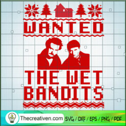 Wanted The Wet Bandits SVG, Home Alone SVG, Ugly Christmas Sweater SVG