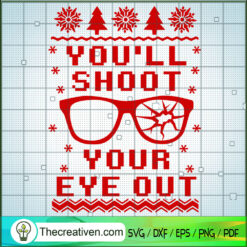 You'll Shoot Your Eye Out SVG, Kid Christmas SVG, Christmas Story SVG