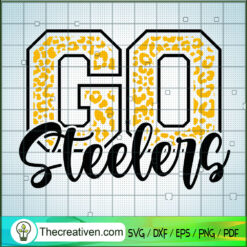 Go Steelers SVG, Pittsburgh Steelers SVG, Football SVG