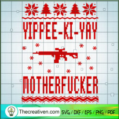 Yippee-Ki-Yay Mother Fucker SVG Cut File for Cricut & Silhouette