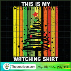 This Is My Christmas Movie Watching Sh SVG Cut File fo Design 68788