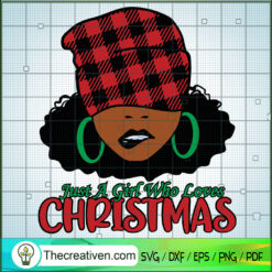 Just A Girl Who Loves Christmas SVG Cut File for Cricu Design 68906