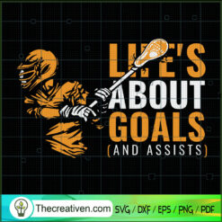 Life's About Goals and Assists SVG, Hockey SVG, Sports SVG
