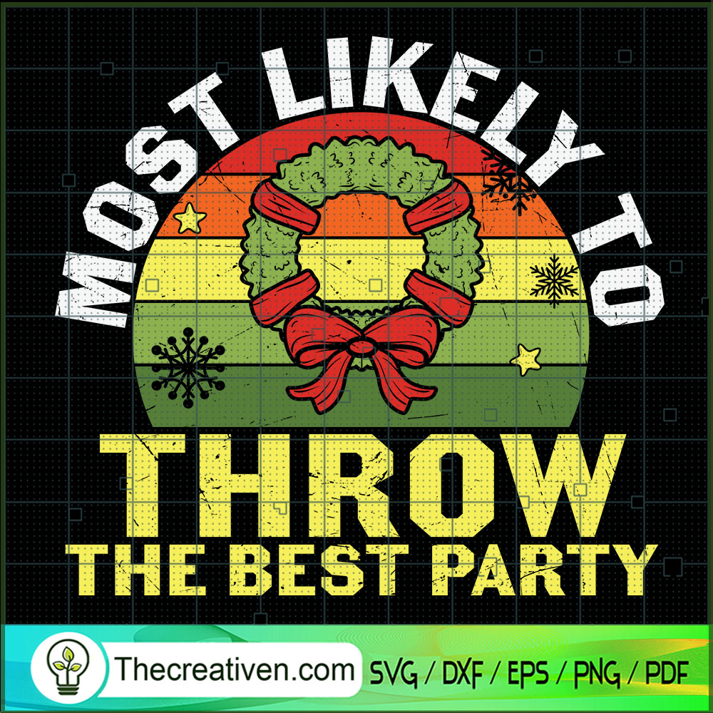 Most Likely To Throw The Best Party SVG Cut File for C Design 68987 1 Most Likely To Throw The Best Party SVG Cut File for C Design 68987