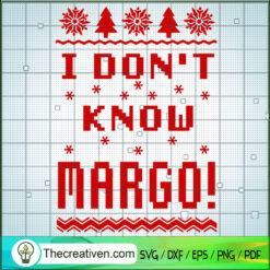 I Don't Know Margo SVG Cut File for Cricut & Silhouette