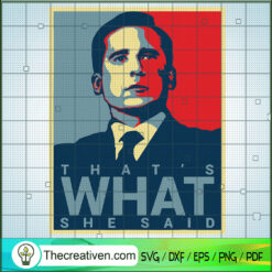 That's What She Said SVG, Michael Scott SVG, The Office SVG