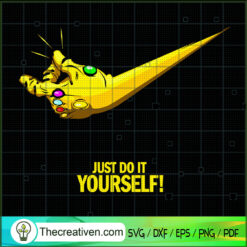 Just Do It Yourself SVG, Nike Thanos SVG, Marvel SVG