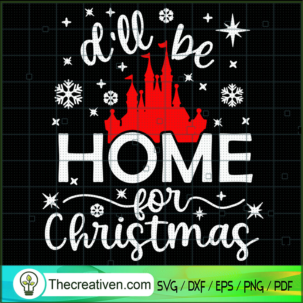 I'll Be Home Fot Christmas SVG, Disney SVG, Disney Land SVG 1 I'll Be Home Fot Christmas SVG, Disney SVG, Disney Land SVG