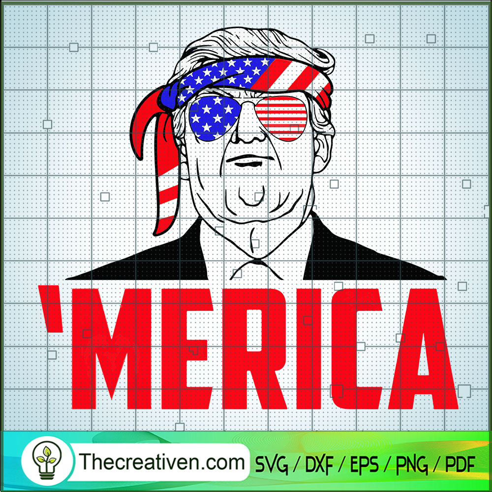 Donald Trump Merica SVG, Donald Trump SVG, American SVG 1 Donald Trump Merica SVG, Donald Trump SVG, American SVG
