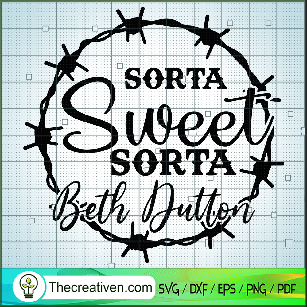 Sorta Sweet Sorta Beth Dutton SVG Cut File for Cricut Design 69526 1 Sorta Sweet Sorta Beth Dutton SVG Cut File for Cricut Design 69526