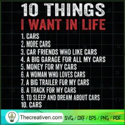10 Things I Want In Life SVG, Quotes SVG, Cars SVG