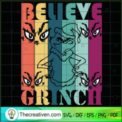 Retro Believe Grinch SVG, Grinch Christmas SVG, The Grinch SVG