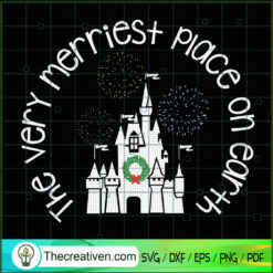 The Very Merriest Place On Earth SVG Cut File for Cricut & Silhouette