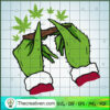 Grinch Hand Cannabis Roll SVG, Cannabis SVG, Smoke Weed SVG