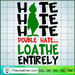 Hate Hate Hate Double Hate Loathe Enti SVG Cut File fo Design 69752