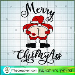 Merry This My Ass SVG, Funny Santa Ass SVG, Funny Christmas SVG