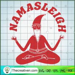Namasleigh SVG, Santa Meditation SVG, Christmas Meditation SVG