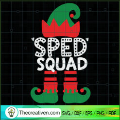 Sped Squad Elf SVG, Elf Christmas SVG, Merry Christmas SVG