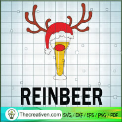Reinbeer SVG, Drinking SVG, Funny Christmas SVG