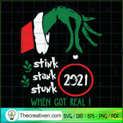 Stink Stank Stunk 2021 When  SVG Cut File for Cricut Design 70168