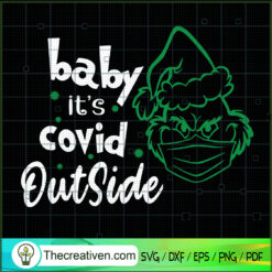 Gricnh Baby It's Covid Outside SVG Cut File for Cricut & Silhouette