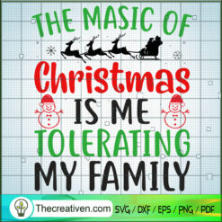 The Masic Of Christmas Is Me SVG Cut File for Cricut