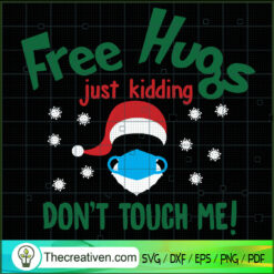 Free Hugs Just Kidding Don't Touch Me SVG Cut File for Design 70204