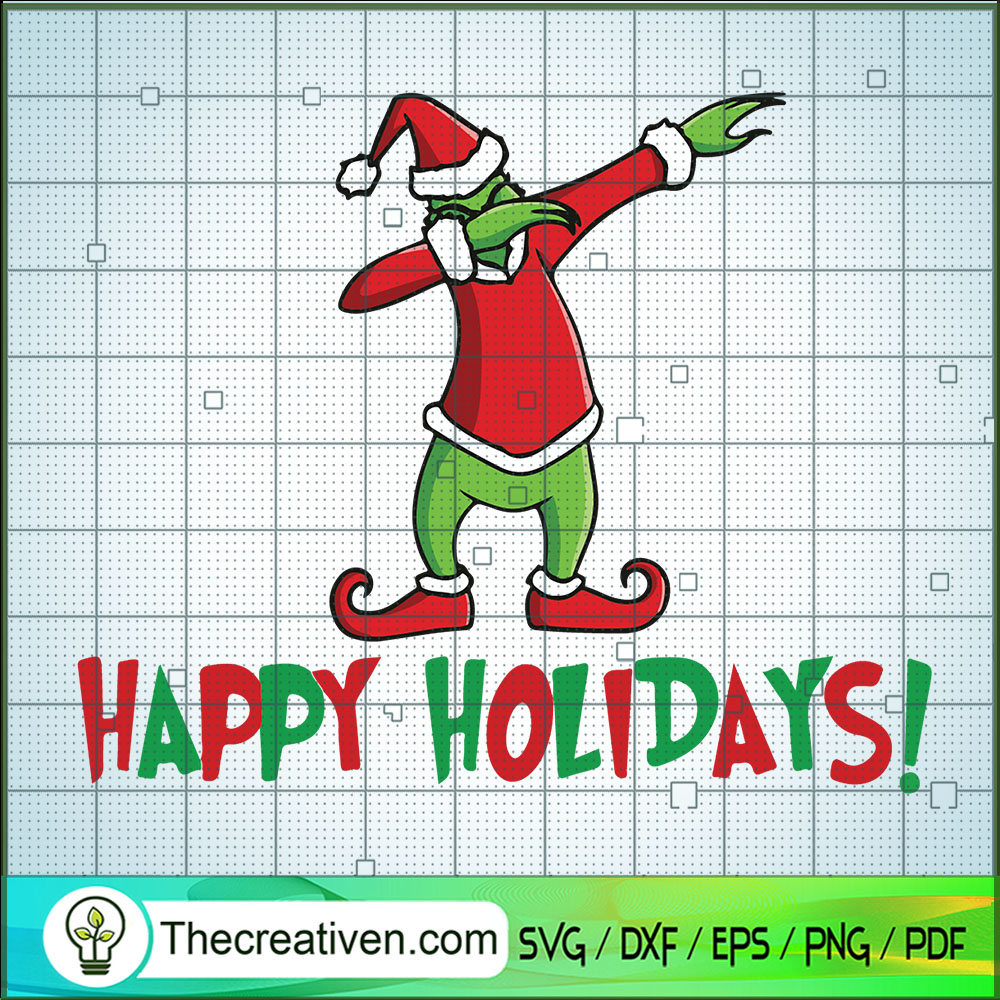 Happy Holidays SVG, Grinch Dabbing SVG, Grinch Christmas SVG 1 Happy Holidays SVG, Grinch Dabbing SVG, Grinch Christmas SVG