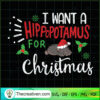 I Want A Hippopotamus For Christmas SVG Cut File for C Design 70251 2 28 copy 2
