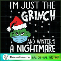 I'm Here The Grinch And Wint SVG Cut File for Cricut