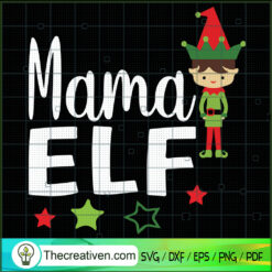 Mama Elf SVG, Elf Christmas SVG, Cute Christmas Kid SVG