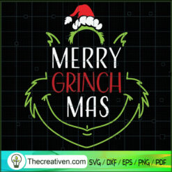 Merry Grinchmas SVG, Grinch Christmas SVG, Funny Grinch SVG