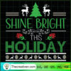 Shine Bright This Holiday SVG, Christmas Vacation SVG, Holiday SVG