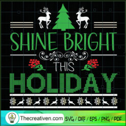Shine Bright This Holiday SVG, Christmas Vacation SVG, Holiday SVG