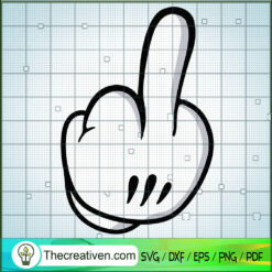 Mickey Hand Middle Finger SVG, Fuck Finger SVG, Mickey Hand SVG