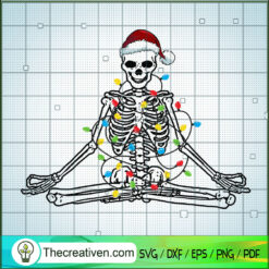Skeleton Meditation Christmas SVG, Skeleton SVG, Funny Christmas SVG