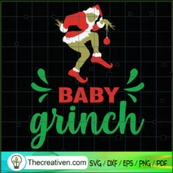 Baby Grinch SVG,Santa Grinch SVG, Merry Christmas SVG