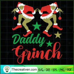 Daddy Grinch SVG, Family Grinch SVG, Merry Christmas SVG