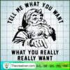 Tell Me What You Want What You Really SVG Cut File fo Design 70918 2 17 copy 4