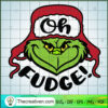 Oh Fudge SVG, Grinch SVG, Merry Christmas SVG