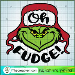 Oh Fudge SVG, Grinch SVG, Merry Christmas SVG