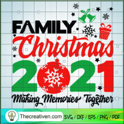 Family Christmas 2021 Making SVG Cut File for Cricut