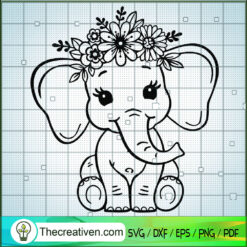 Cute Baby Elephant With Flor SVG Cut File for Cricut