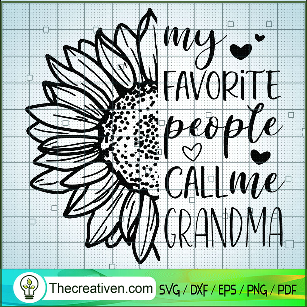 My Favorite People Call Me Gradma SVG, Sunflower SVG, Grandma SVG 1 My Favorite People Call Me Gradma SVG, Sunflower SVG, Grandma SVG