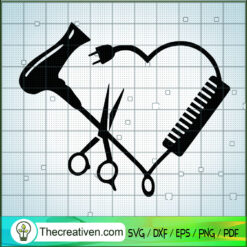 Hair Dresser SVG, Hair Dresser Heart SVG, Hair Stylist Heart SVG