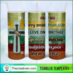 Pray Big God Full Tumbler Wrap Tumbler Wrap – Digital Download